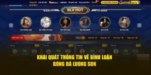 Khái Quát Thông Tin Về Bình Luận Bóng Đá Luong Son